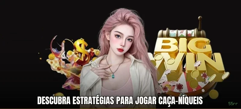 Caça-Níqueis 55rr